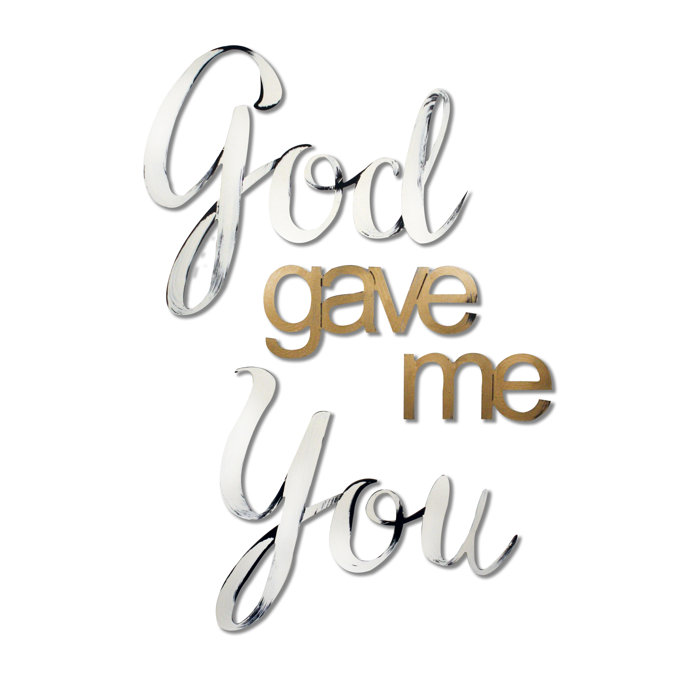 Letter2Word God Gave Me You Wall Décor Wayfair